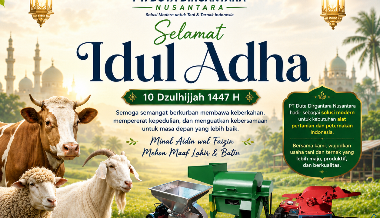 Selamat Idul Adha 1447 H Bersama PT Duta Dirgantara Nusantara, Solusi Modern untuk Pertanian dan Peternakan Indonesia